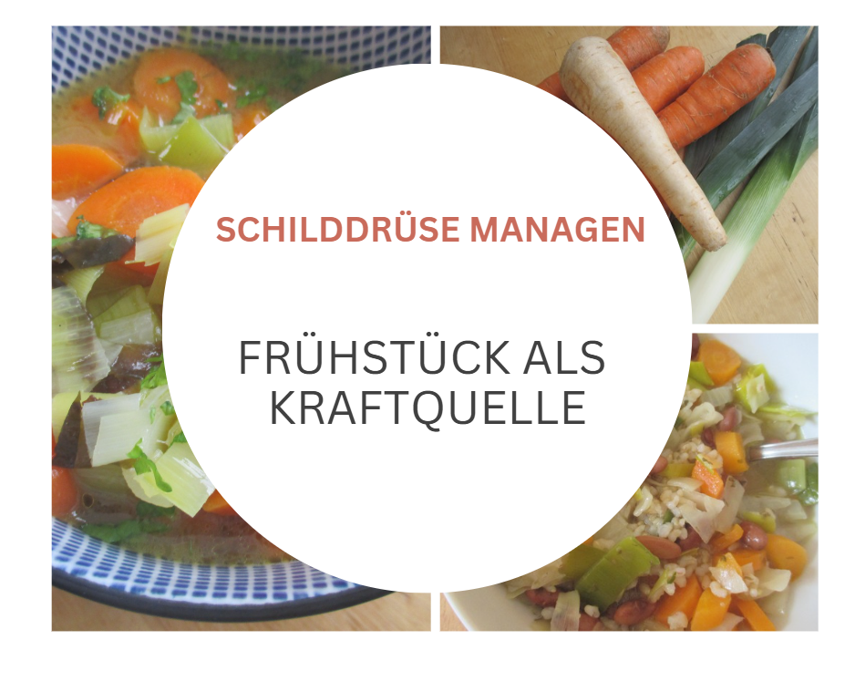 Schilddrüse managen – Frühstück als Kraftquelle